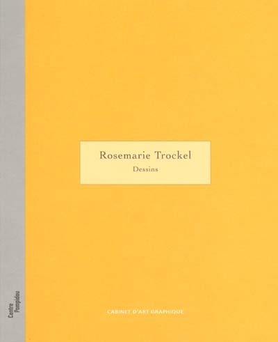 Rosemarie Trockel : dessins : exposition, Paris, Centre Pompidou, Galerie d'art graphique, 11 oct. 2000-1er janv. 2001