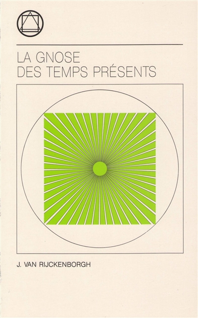 LA GNOSE DES TEMPS PRESENTS