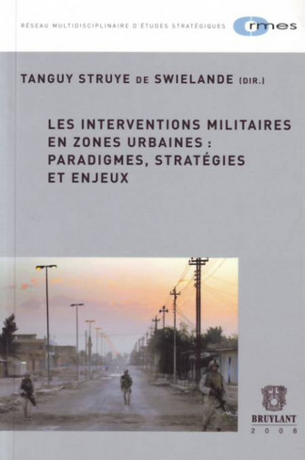 Les interventions militaires en zones urbaines : paradigmes, stratégies et enjeux