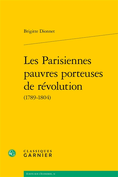 Les Parisiennes pauvres porteuses de révolution (1789-1804)