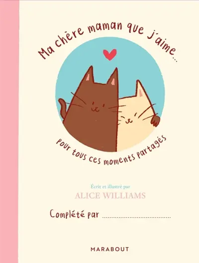 Ma chère maman que j'aime... pour tous ces moments partagés