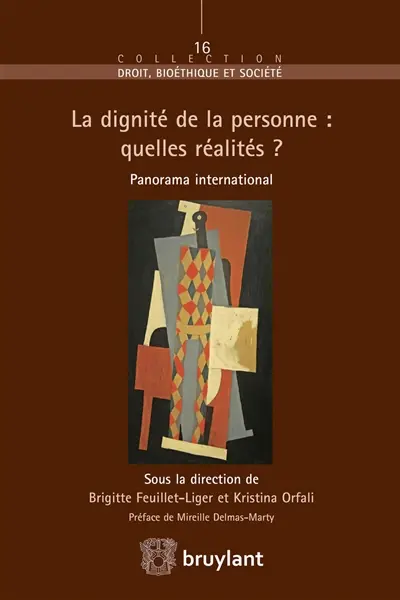 La dignité de la personne : quelles réalités ? : panorama international