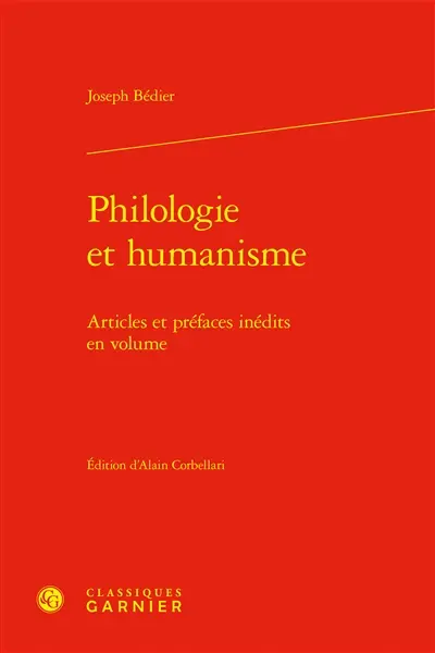 Philologie et humanisme : articles et préfaces inédits en volume