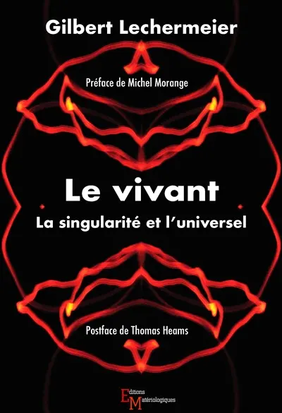 Le vivant : la singularité et l'universel
