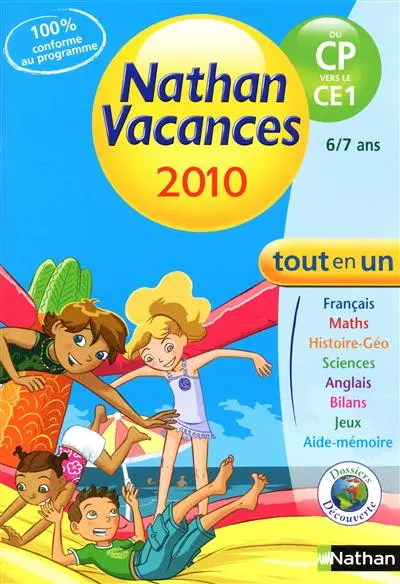 Nathan vacances 2010, du CP vers le CE1 : 6-7 ans : tout en un