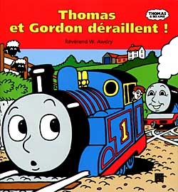 Thomas et Gordon déraillent !