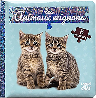 Bébé touche-à-tout : Mon livre puzzle : Les animaux mignons