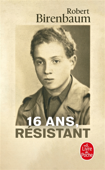 16 ans, résistant