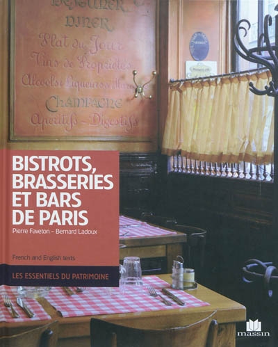 Bistrots, bars & brasseries de Paris. Bistros, bars and brasseries of Paris