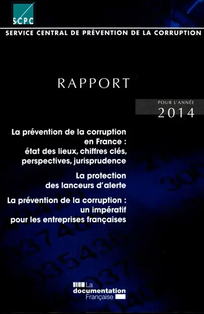 La prévention de la corruption en France, état des lieux, chiffres clés, perspectives, jurisprudence : la protection des lanceurs d'alerte : la prévention de la corruption, un impératif pour les entreprises françaises