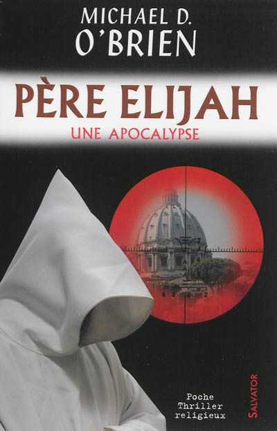 Père Elijah : une apocalypse