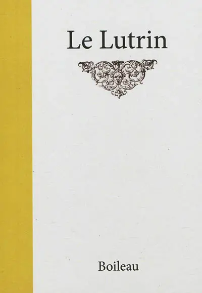 Le lutrin : poème héroï-comique