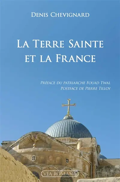 La Terre sainte et la France