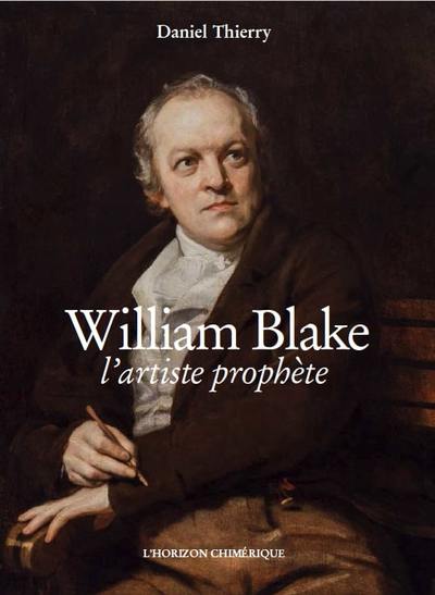 William Blake : l'artiste prophète
