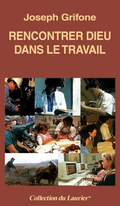 Rencontrer Dieu dans le travail