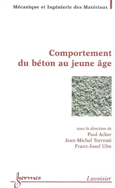 Comportement du béton au jeune âge