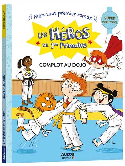 les héros de 1re primaire. complot au dojo : super débutant