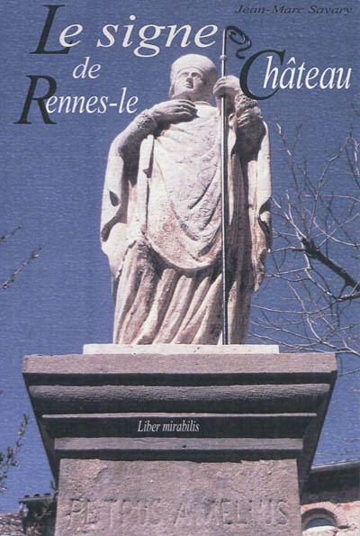 Le signe de Rennes-le-Château. Vol. 1. Les aventures d'Alexandre Hermas