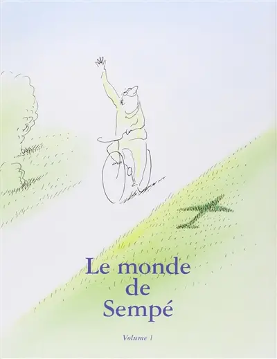 Le monde de Sempé. Vol. 1