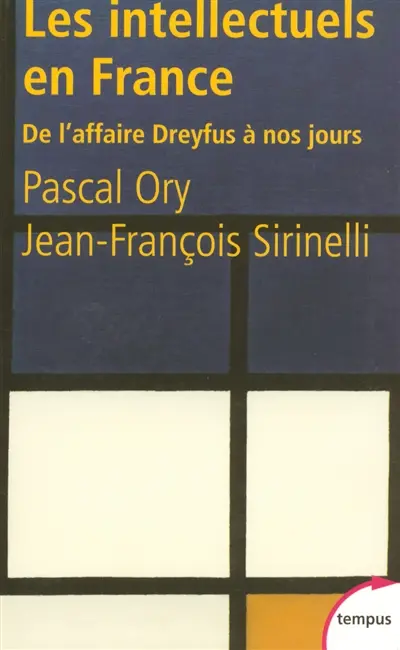 Les intellectuels en France : de l'affaire Dreyfus à nos jours
