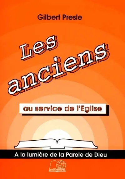 Les anciens au service de l'Eglise