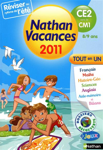 Nathan vacances 2011, du CE2 vers le CM1, 8-9 ans : tout en un