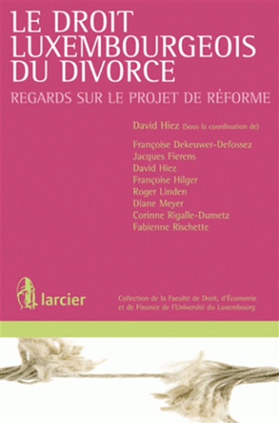 Le droit luxembourgeois du divorce : regards sur le projet de réforme