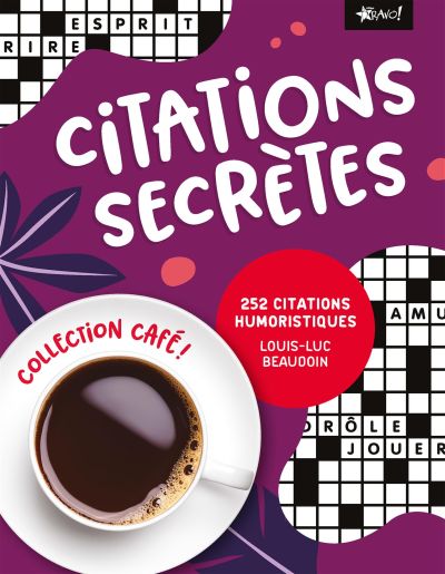 Collection Café - Citations secrètes : 252 citations humoristiques