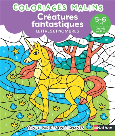 Créatures fantastiques : lettres et nombres : 5-6 ans, grande section