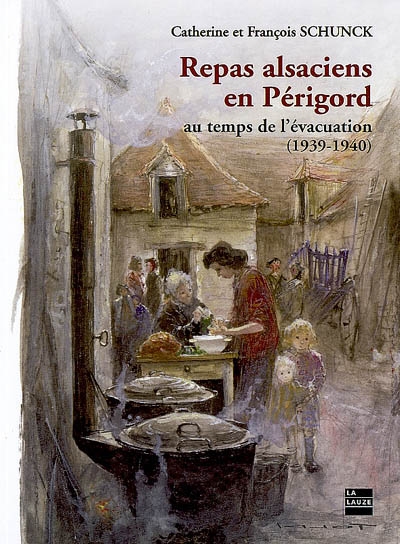 Repas alsaciens en Périgord au temps de l'évacuation (1939-1940)