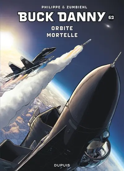Les aventures de Buck Danny. Vol. 62. Orbite mortelle