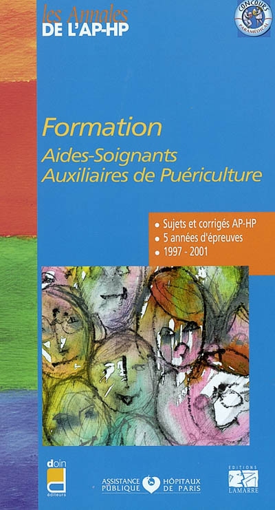 Formation aides-soignants, auxiliaires de puériculture : épreuves de sélection 1997-2001