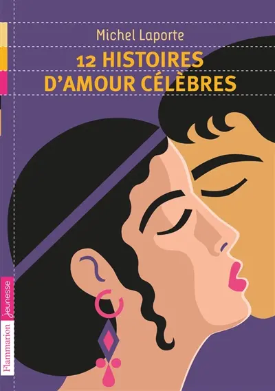 12 histoires d'amour célèbres