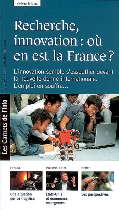 Recherche, innovation : où en est la France ?