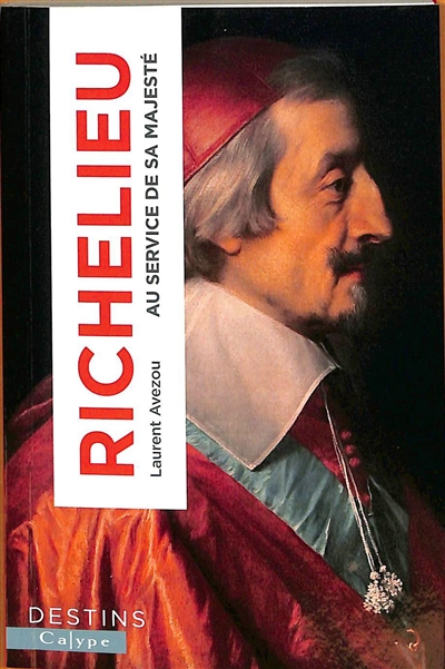 Richelieu : au service de sa majesté