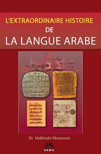 L'extraordinaire histoire de la langue arabe