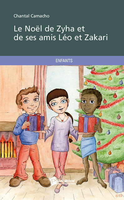 Le Noêl de Zyha et de ses amis Léo et Zakari