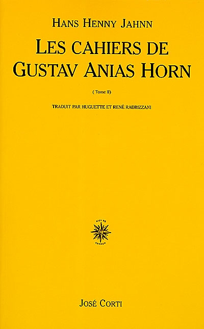Fleuve sans rives. Vol. 2-2. Les cahiers de Gustav Anias Horn : après qu'il eut atteint quarante-neuf ans