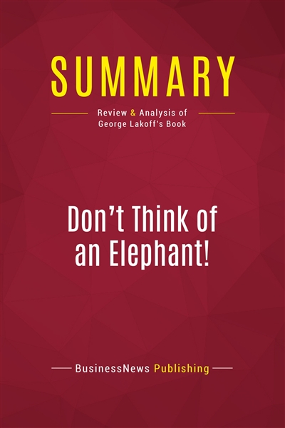 Summary : Don't Think of an...