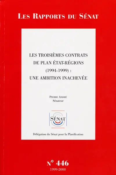 Les troisièmes contrats de plan Etat-régions, 1994-1999 : une ambition inachevée