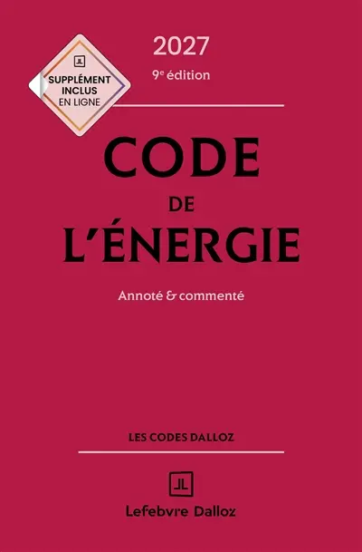 Code de l'énergie 2027, annoté & commenté