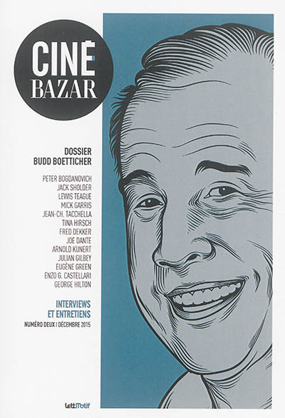 Ciné-Bazar, n° 2. Dossier Budd Boetticher