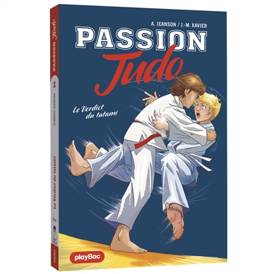 Passion judo. Vol. 2. Le verdict du tatami