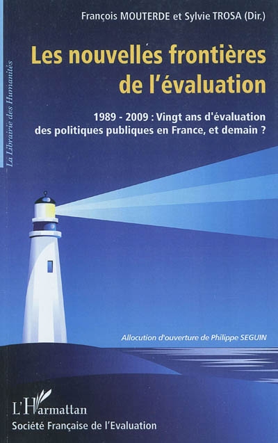 Les nouvelles frontières de l'évaluation, 1989-2009 : vingt ans d'évaluation des politiques publiques en France, et demain ?