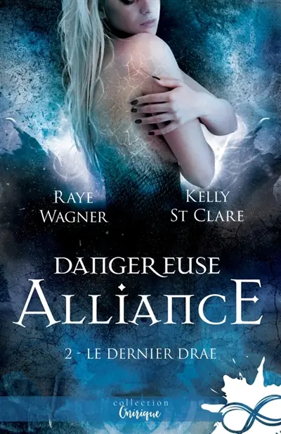 Dangereuse alliance : Le Dernier Drae, T2