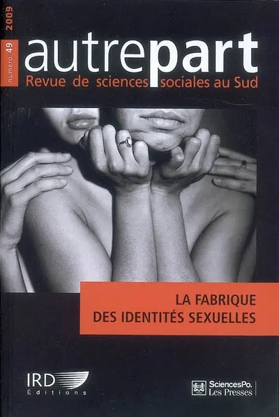 Autrepart, n° 49. La fabrique des identités sexuelles