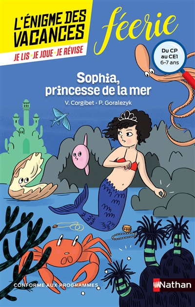 Sophia, princesse de la mer : du CP au CE1, 6-7 ans : conforme aux programmes