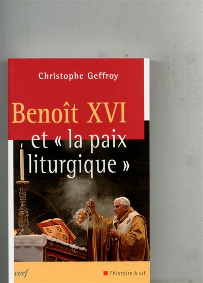 Benoît XVI et la paix liturgique