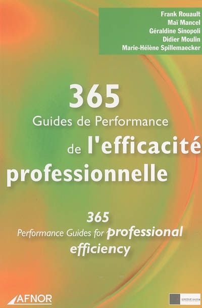 365 guides de performance de l'efficacité professionnelle. 365 performance guides for professional efficiency