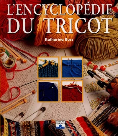 L'encyclopédie du tricot